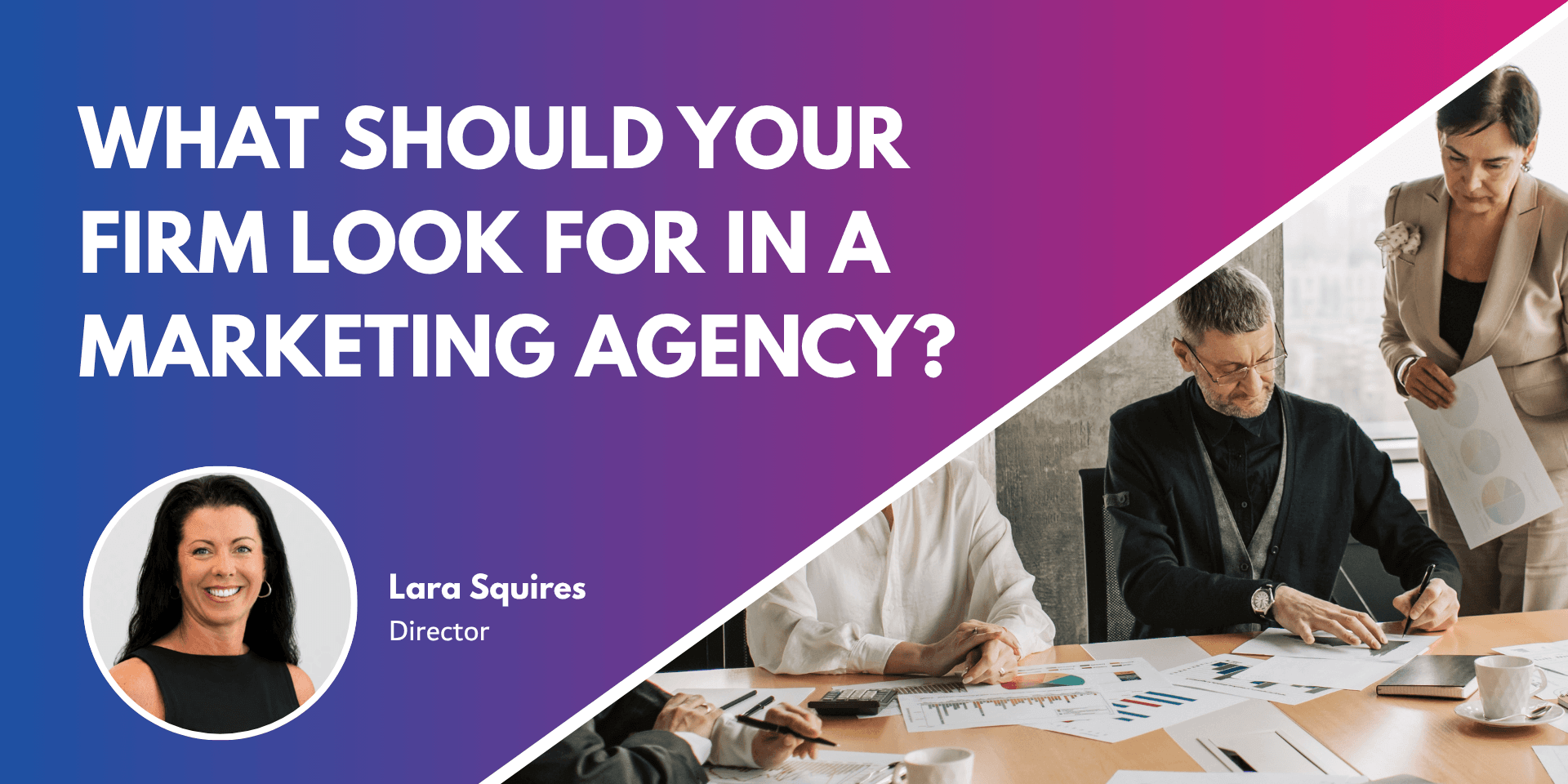 Professional Services Marketing Agency What to Look For and When to Hire One