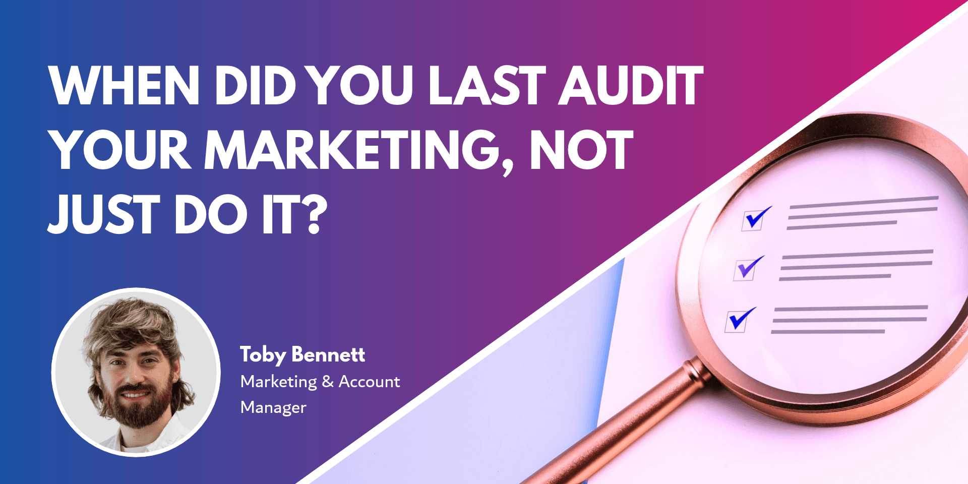 What is a marketing audit, and what makes a good one